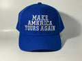 Make America Yours Again Embroidered Hat